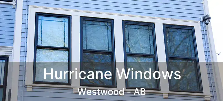  Hurricane Windows Westwood - AB