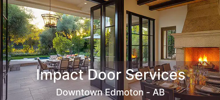  Impact Door Services Downtown Edmoton - AB