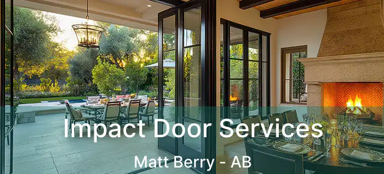 Impact Door Services Matt Berry - AB