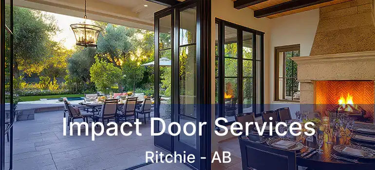  Impact Door Services Ritchie - AB