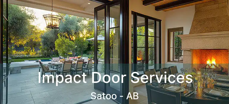  Impact Door Services Satoo - AB