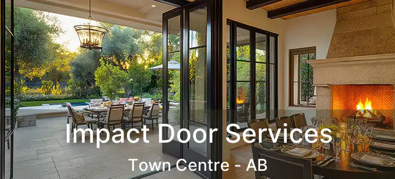  Impact Door Services Town Centre - AB