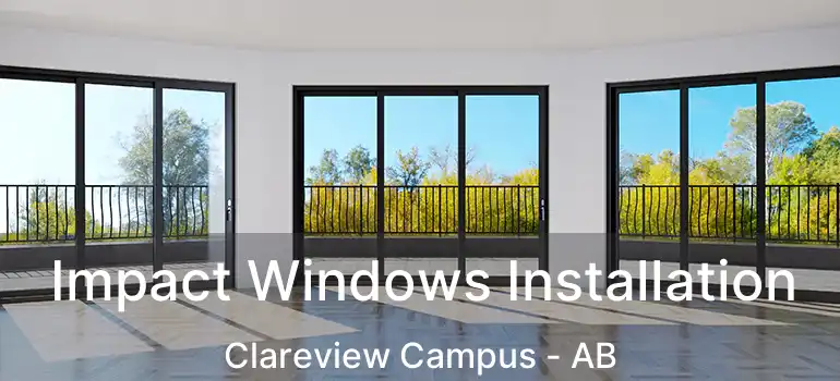  Impact Windows Installation Clareview Campus - AB