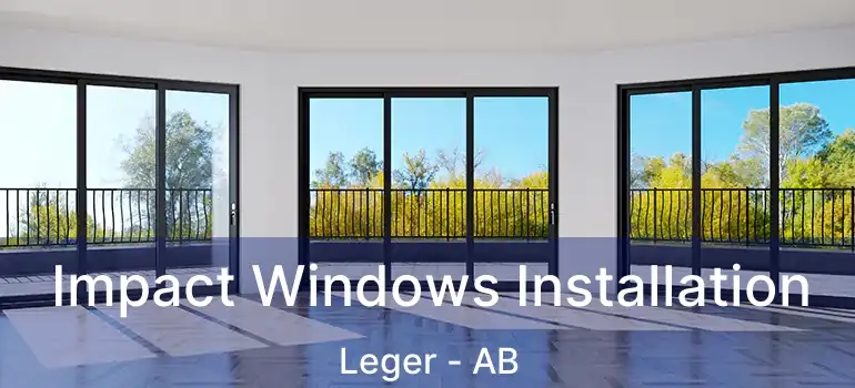 Impact Windows Installation Leger - AB