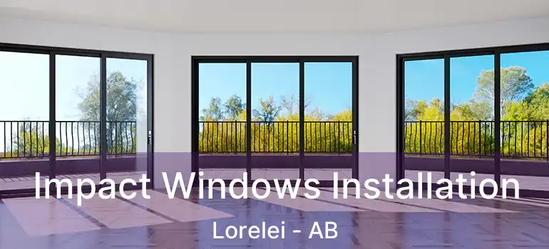  Impact Windows Installation Lorelei - AB