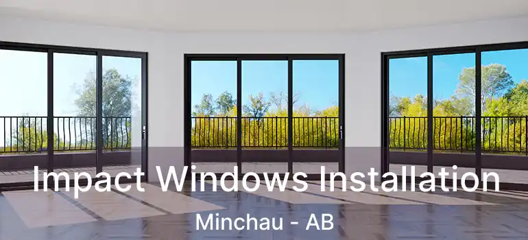  Impact Windows Installation Minchau - AB