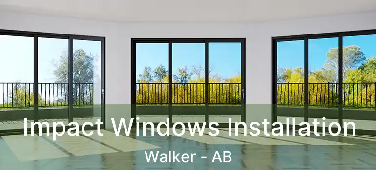  Impact Windows Installation Walker - AB