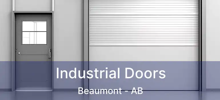  Industrial Doors Beaumont - AB