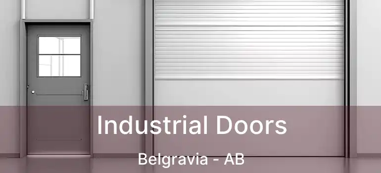  Industrial Doors Belgravia - AB