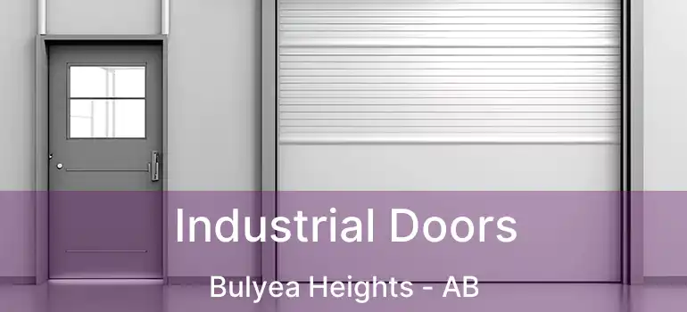  Industrial Doors Bulyea Heights - AB