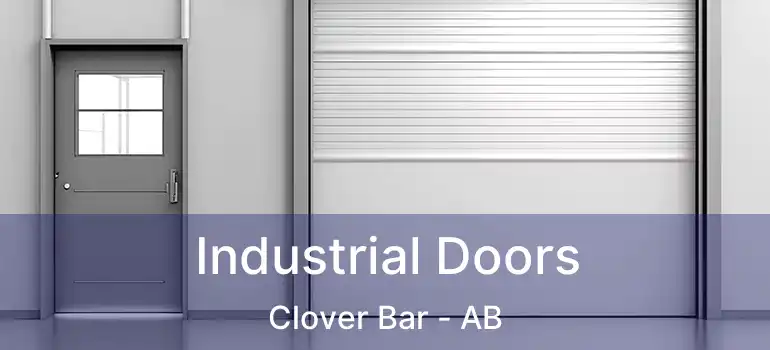  Industrial Doors Clover Bar - AB