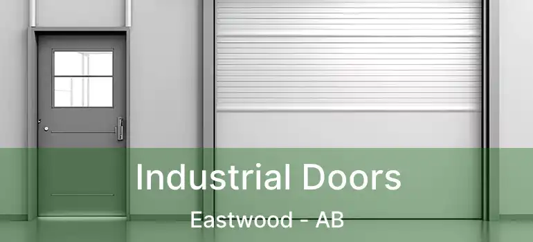  Industrial Doors Eastwood - AB