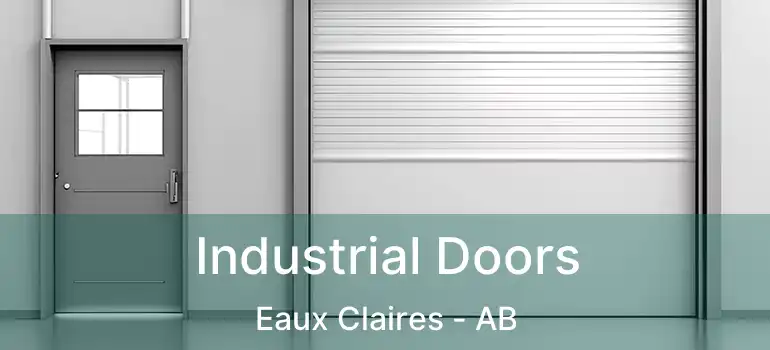  Industrial Doors Eaux Claires - AB