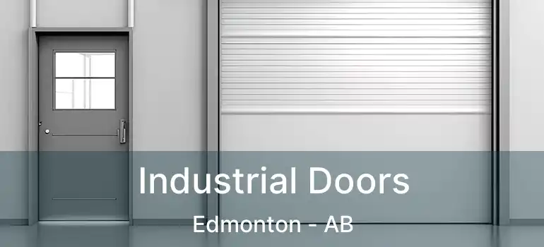 Industrial Doors Edmonton - AB