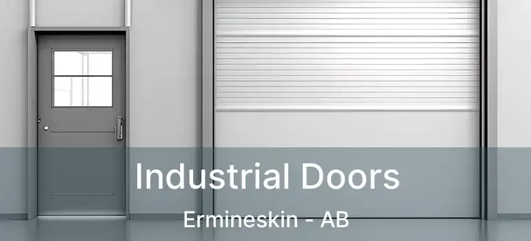  Industrial Doors Ermineskin - AB