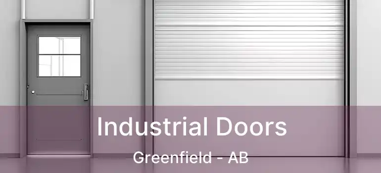  Industrial Doors Greenfield - AB