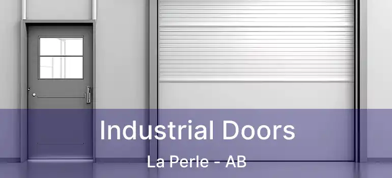  Industrial Doors La Perle - AB