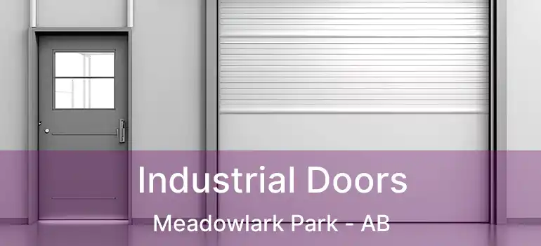  Industrial Doors Meadowlark Park - AB