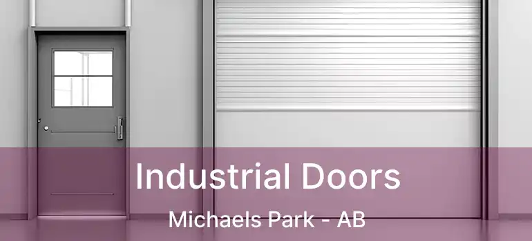  Industrial Doors Michaels Park - AB