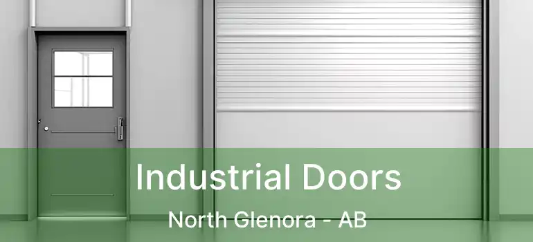  Industrial Doors North Glenora - AB