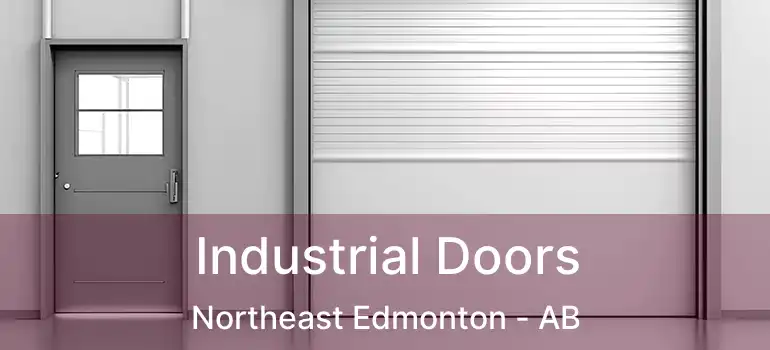  Industrial Doors Northeast Edmonton - AB