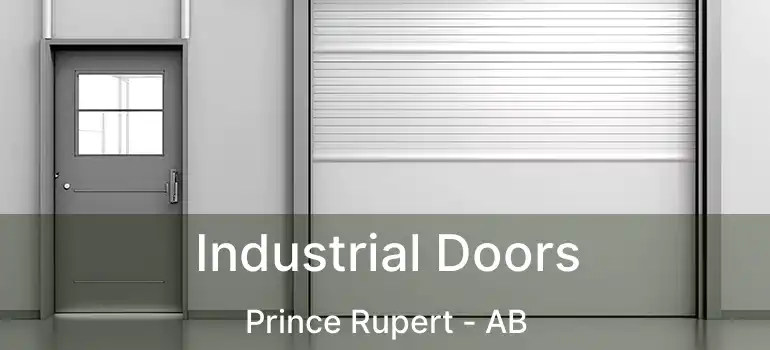  Industrial Doors Prince Rupert - AB