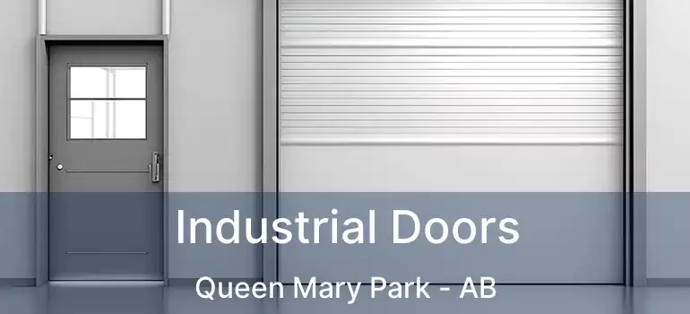  Industrial Doors Queen Mary Park - AB