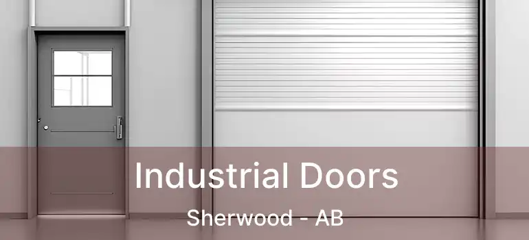  Industrial Doors Sherwood - AB