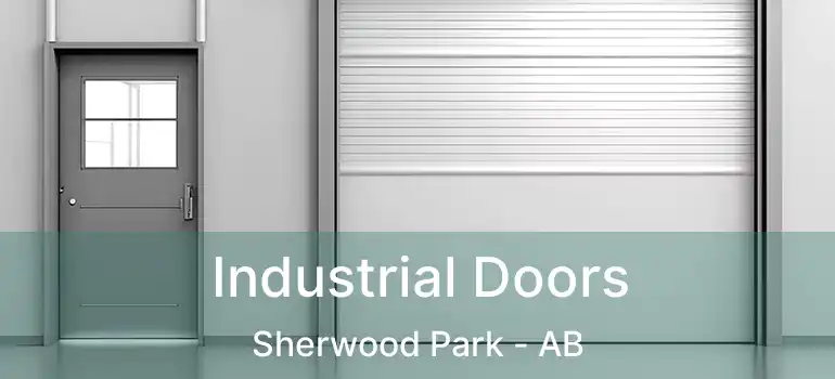  Industrial Doors Sherwood Park - AB