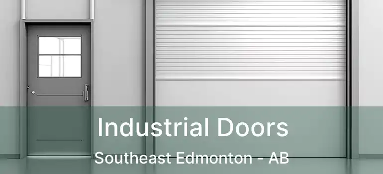  Industrial Doors Southeast Edmonton - AB