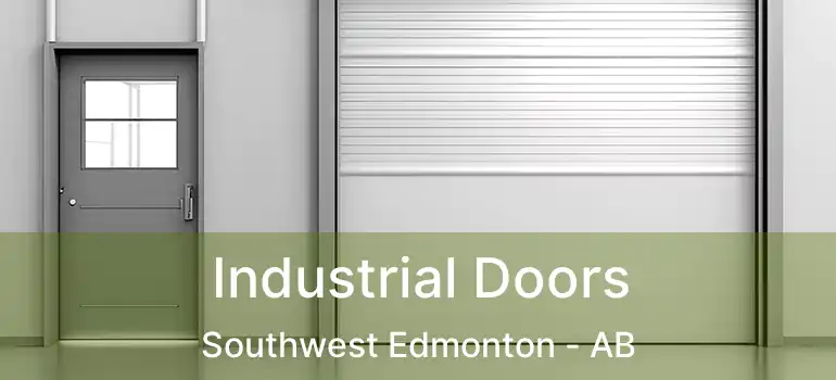  Industrial Doors Southwest Edmonton - AB