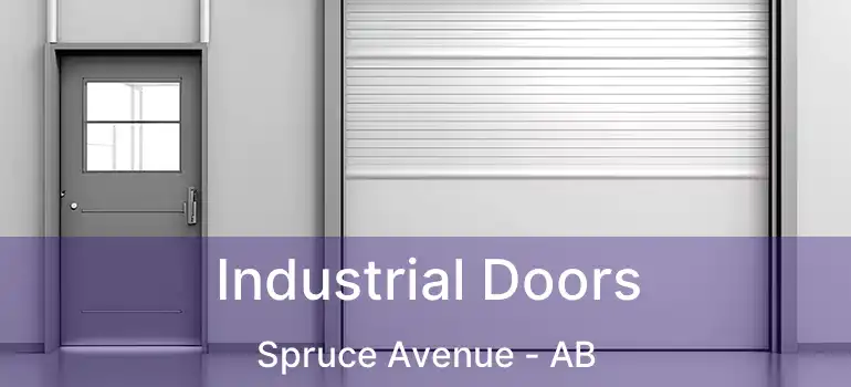  Industrial Doors Spruce Avenue - AB