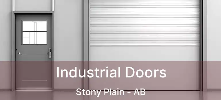  Industrial Doors Stony Plain - AB