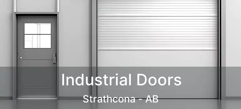  Industrial Doors Strathcona - AB