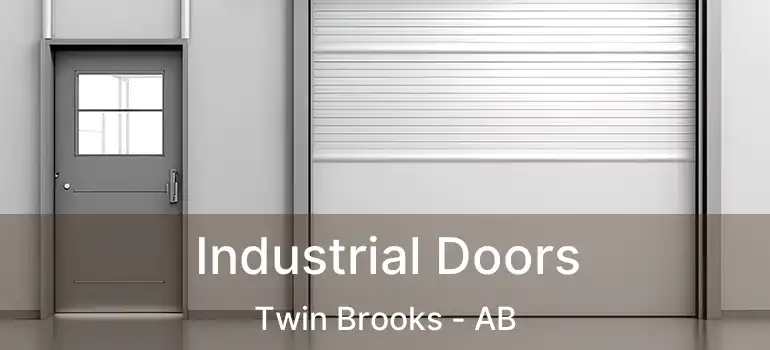  Industrial Doors Twin Brooks - AB