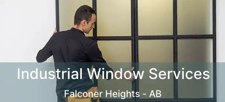  Industrial Window Services Falconer Heights - AB