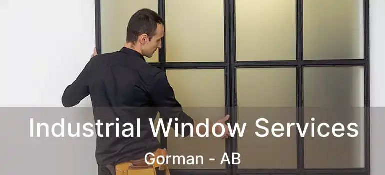  Industrial Window Services Gorman - AB