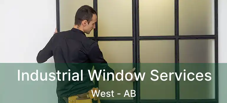  Industrial Window Services West - AB