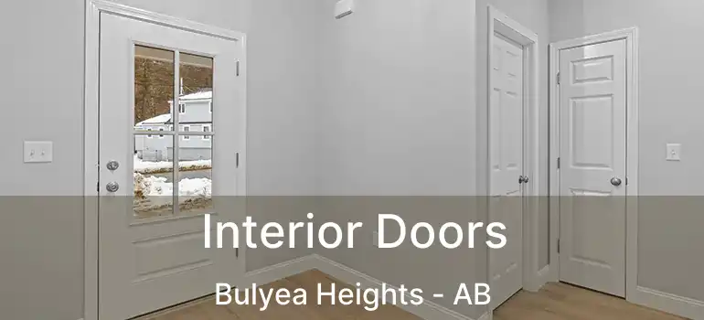  Interior Doors Bulyea Heights - AB