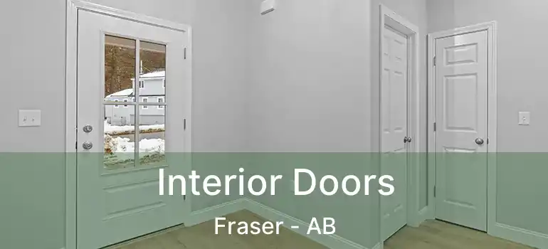  Interior Doors Fraser - AB