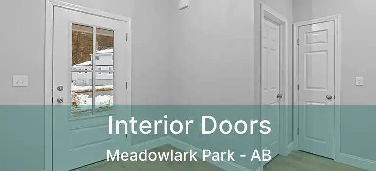  Interior Doors Meadowlark Park - AB