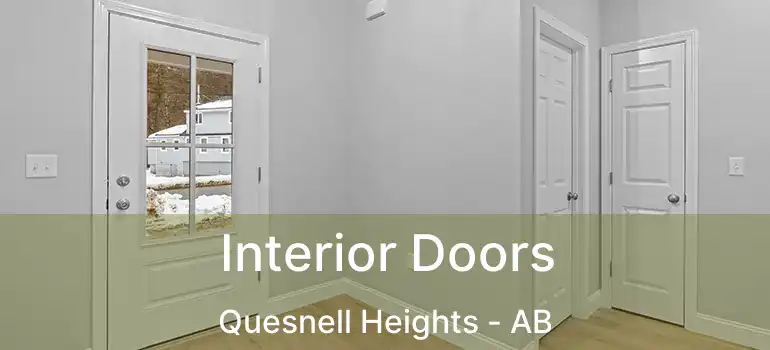  Interior Doors Quesnell Heights - AB