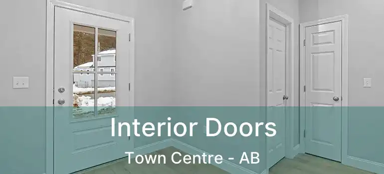  Interior Doors Town Centre - AB