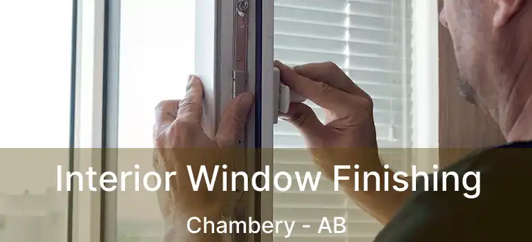  Interior Window Finishing Chambery - AB