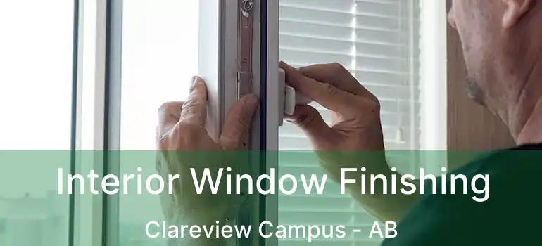  Interior Window Finishing Clareview Campus - AB