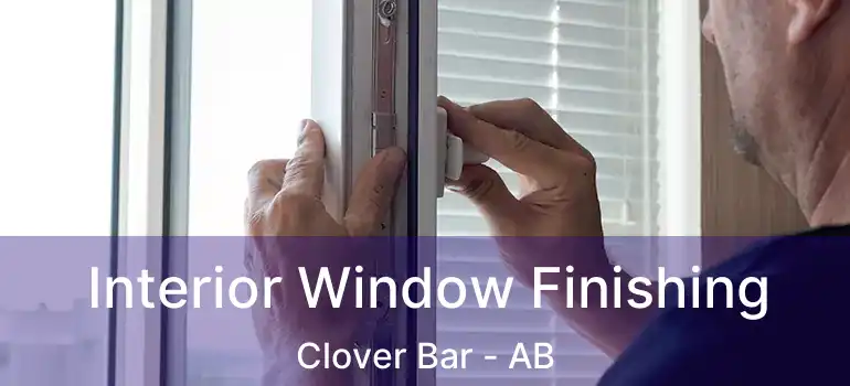  Interior Window Finishing Clover Bar - AB