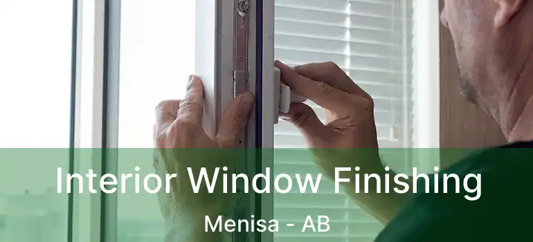  Interior Window Finishing Menisa - AB