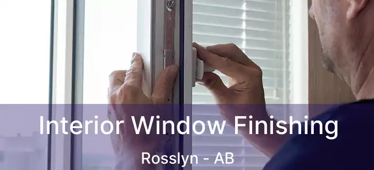  Interior Window Finishing Rosslyn - AB