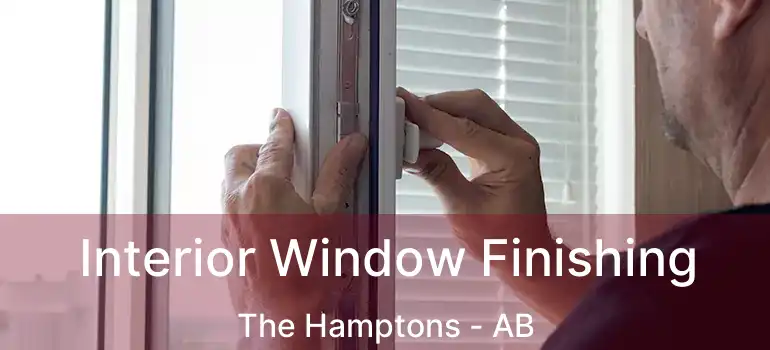  Interior Window Finishing The Hamptons - AB