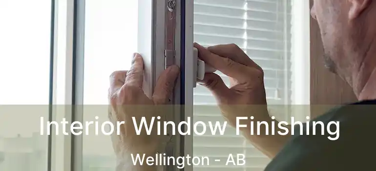  Interior Window Finishing Wellington - AB